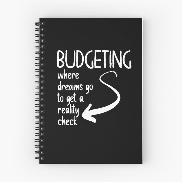 Item preview, Budgeting Is Where Dreams Go To Get A Reality Check designed and sold by DebtFreeDesigns.
