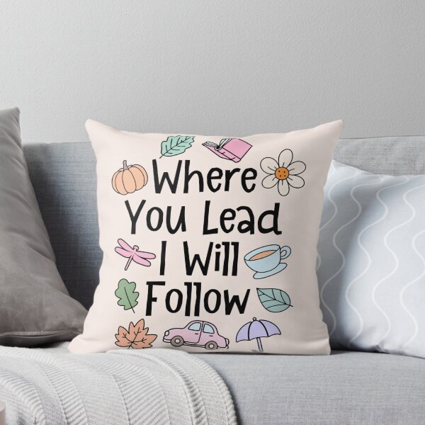 Item preview, Where You Lead I Will Follow designed and sold by ThisNightForever.
