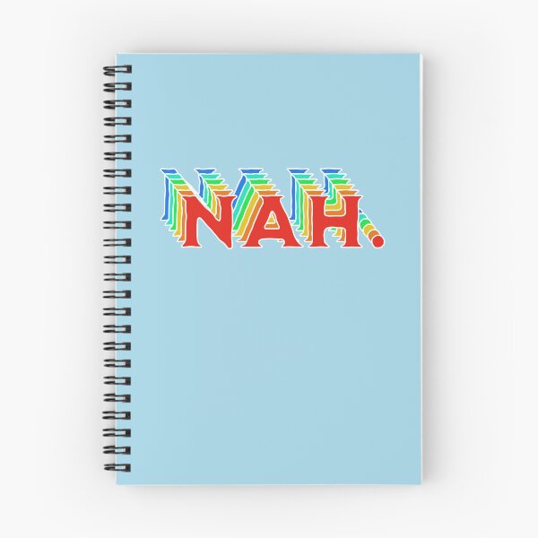 Item preview, Nah Funny Quote designed and sold by NosandEdgy.