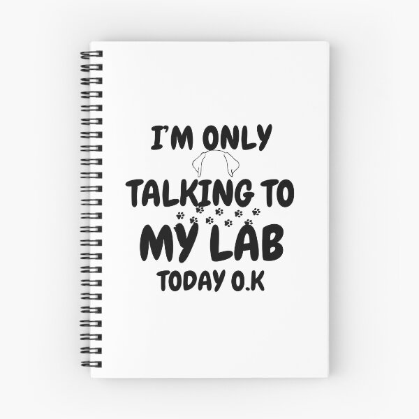 Item preview, I'm only talking to my lab today designed and sold by SellingStuff91.