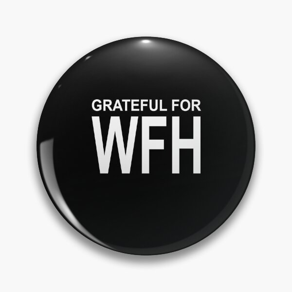 Grateful for WFH Business Jargon Pin
