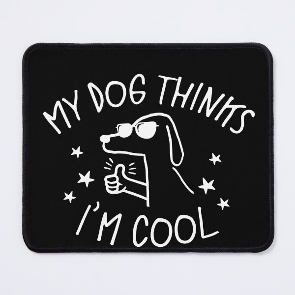 Item preview, Novelty Pet Parent Dog Lover Crazy Dog My Dog Thinks Im Cool designed and sold by BBBLClo.
