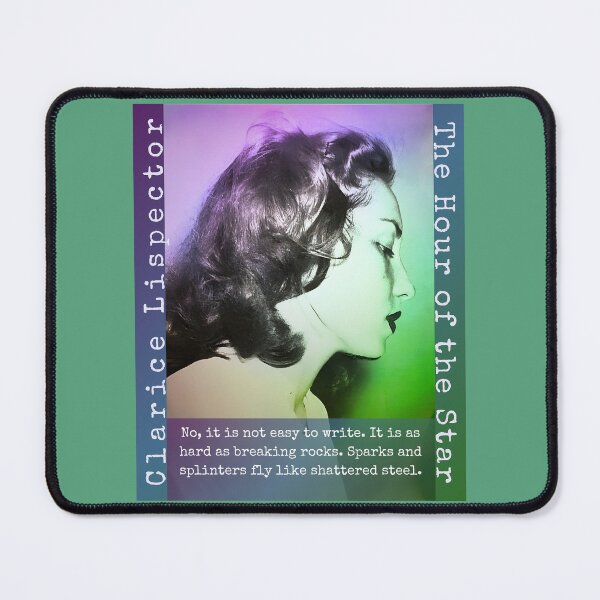 Item preview, Clarice Lispector quote: No, it is not easy to write. It is as hard as breaking rocks. Sparks and splinters fly like shattered steel. designed and sold by artbleed.