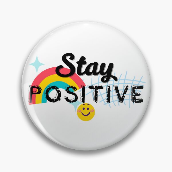 Item preview, Stay positive designed and sold by mysummerland.