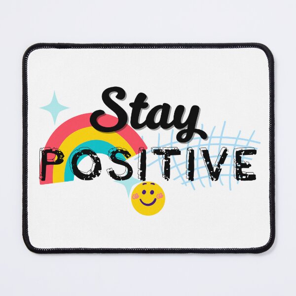 Item preview, Stay positive designed and sold by mysummerland.