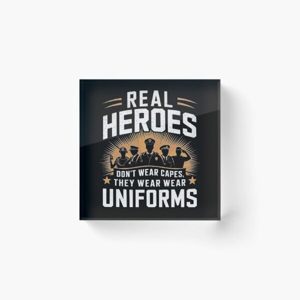 Item preview, Real Heroes Wear Uniforms - Celebrating Everyday Heroes designed and sold by love3617.