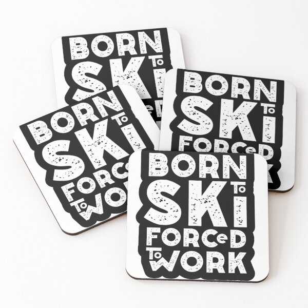 Item preview, Born To Ski Forced To Work designed and sold by UZRWRLD .
