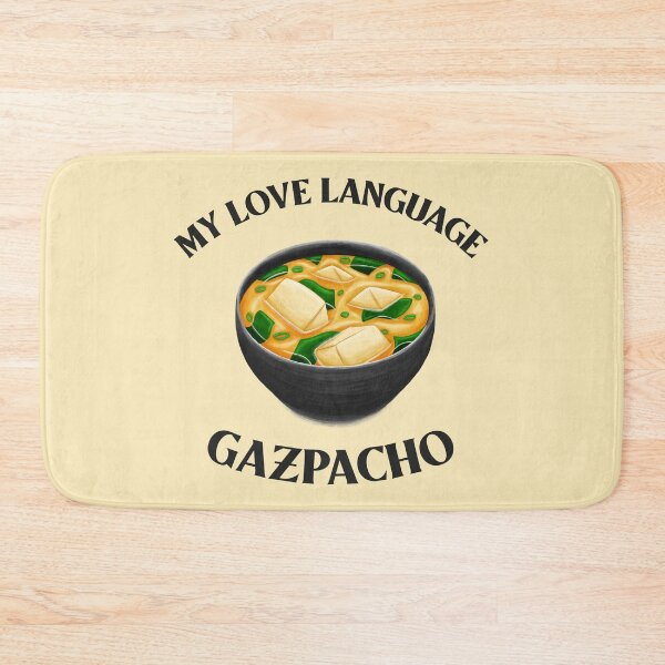 Item preview, Gazpacho My Love Language designed and sold by 87-Aesthetics.
