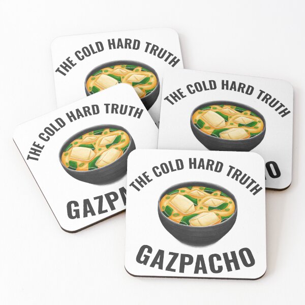 Item preview, Gazpacho The Cold Hard Truth designed and sold by 87-Aesthetics.