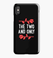 The Two And Only iPhone Case