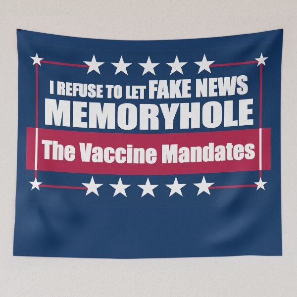Item preview, I Refuse to Let Fake News Memoryhole The Vaccine Mandates designed and sold by Swabcraft.
