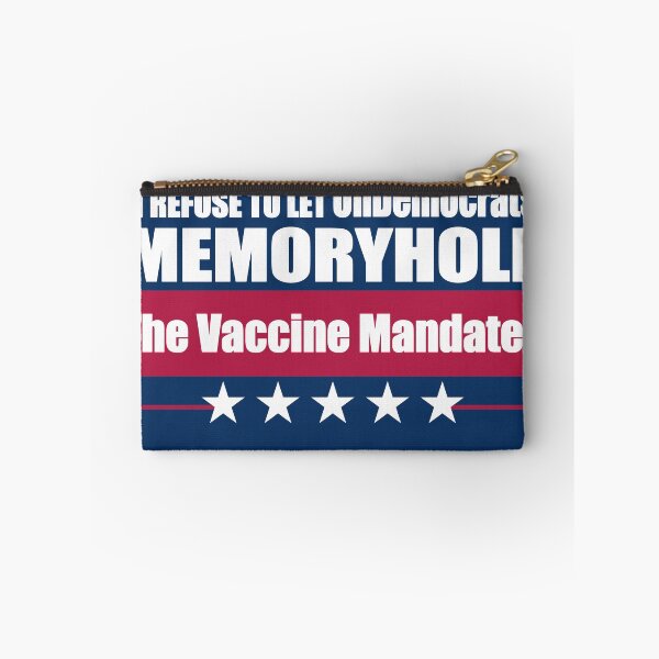 Item preview, I Refuse to Let UnDemocrats Memoryhole The Vaccine Mandates designed and sold by Swabcraft.