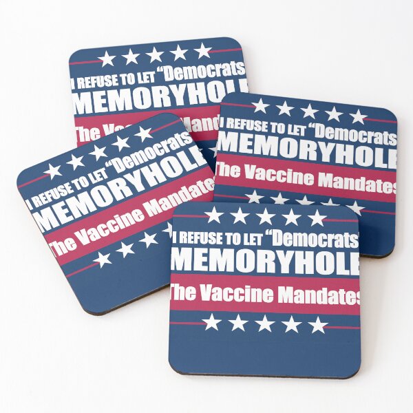 Item preview, I Refuse to Let "Democrats" Memoryhole The Vaccine Mandates designed and sold by Swabcraft.