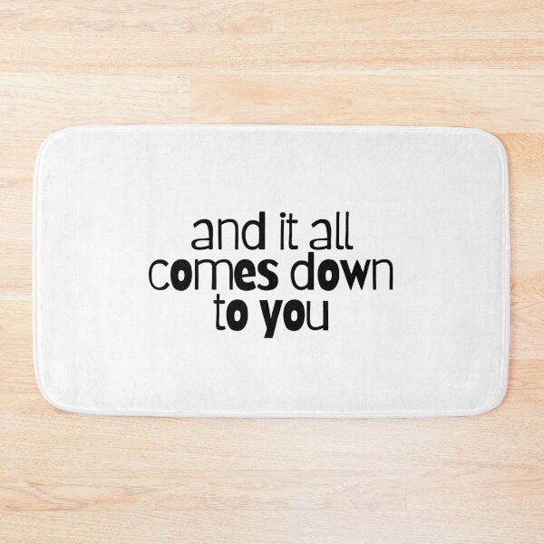 Item preview, and it all comes down to you  designed and sold by CharmStudio.