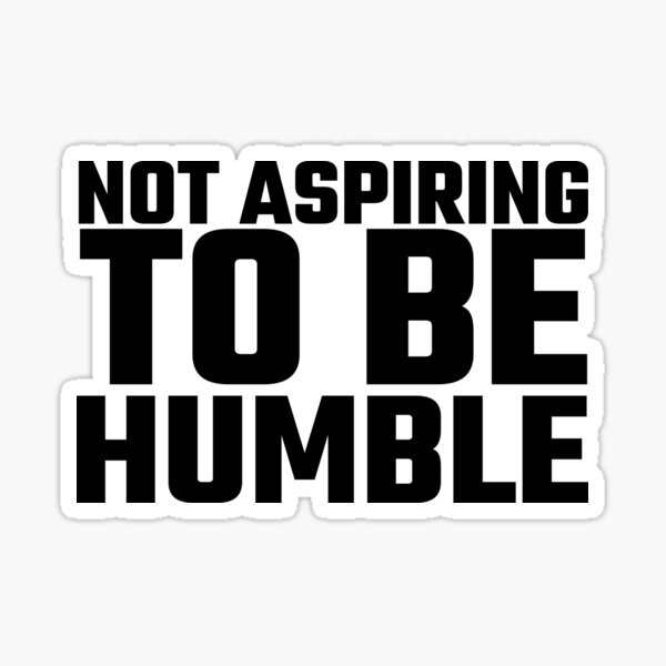 Item preview, not aspiring to be humble kamala harris quote designed and sold by sydney-syder.