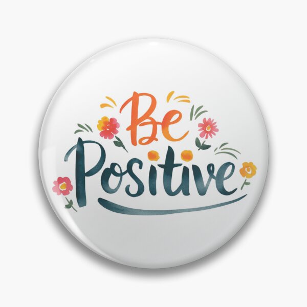 Item preview, Be Positive designed and sold by nimmitrends.