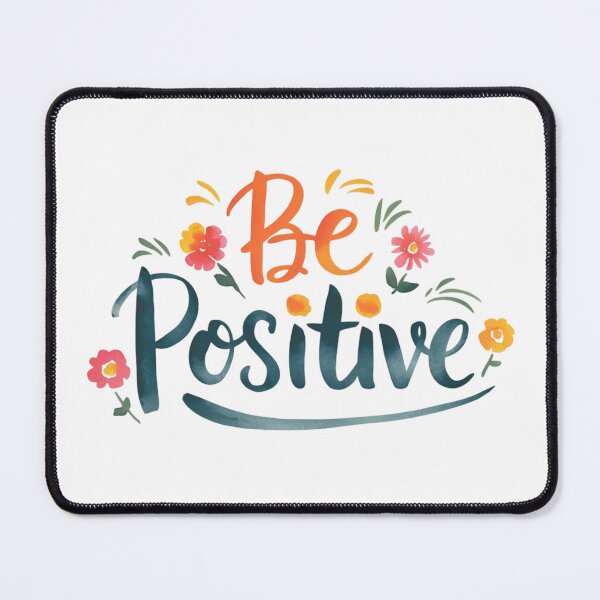 Item preview, Be Positive designed and sold by nimmitrends.