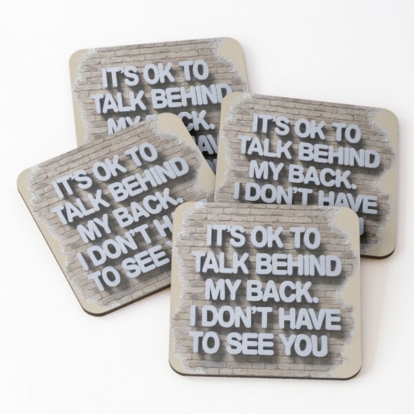 Item preview, It's ok to talk behind my back. I don't have to see you designed and sold by T-Shirt Garden and Things.