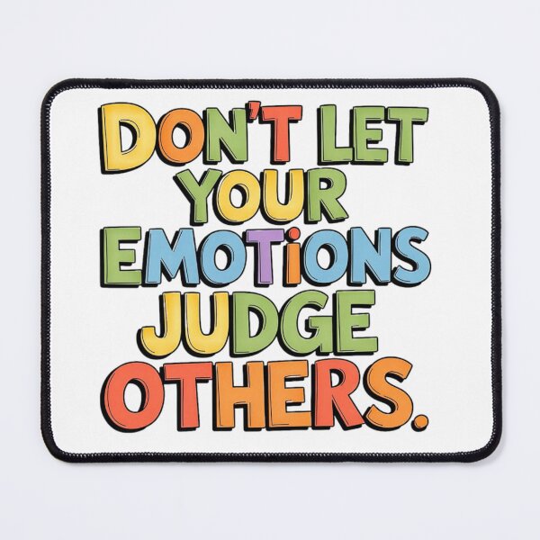 Item preview, Don't let your emotions judge others. designed and sold by Daofa.