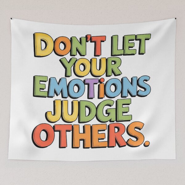 Item preview, Don't let your emotions judge others. designed and sold by Daofa.