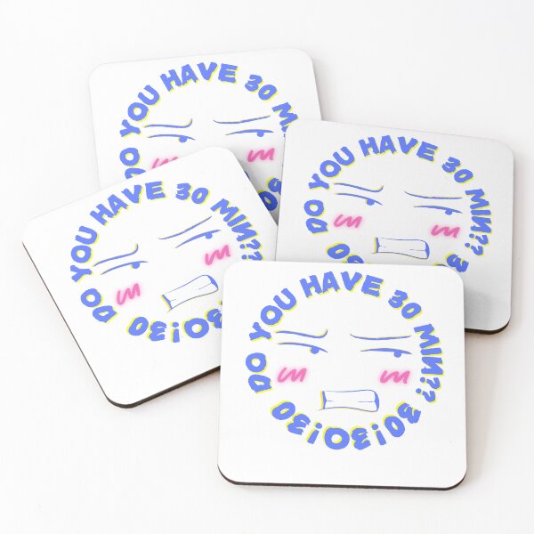 Item preview, Do you have 30 min? designed and sold by MONISIOART.