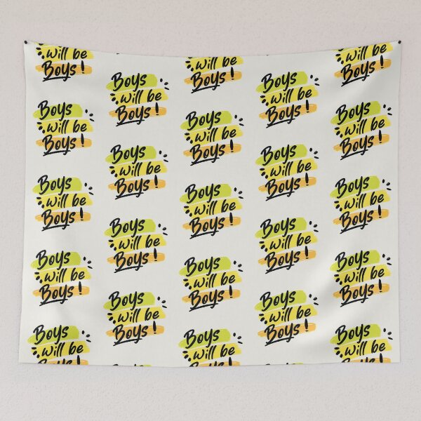 Item preview, Boys Will Be Boys designed and sold by Fanverse Merchandise.