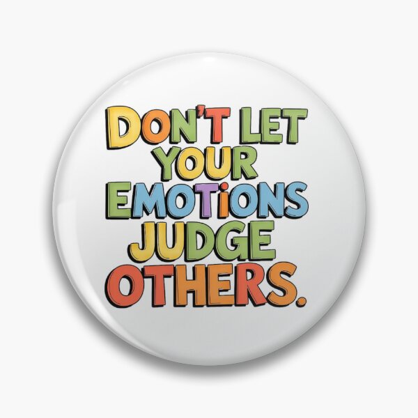 Item preview, Don't let your emotions judge others. designed and sold by Daofa.