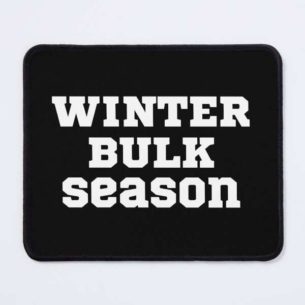 Item preview, Winter Bulk Season | Perfect for Gym Lovers Building Muscle in Cold Weather | winter arc designed and sold by DesignDazzles.