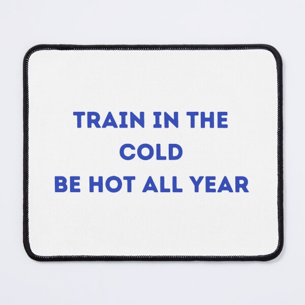 Item preview, Train in the Cold, Be Hot All Year | Perfect for Winter arc Gym Motivation designed and sold by DesignDazzles.