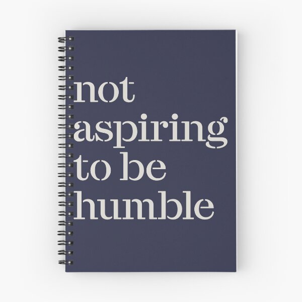 Item preview, Not Aspiring to be Humble, Kamala Harris Humble Quote, Kamala CHD Podcast Quote, Subtle Kamala Support designed and sold by Jone Cham.