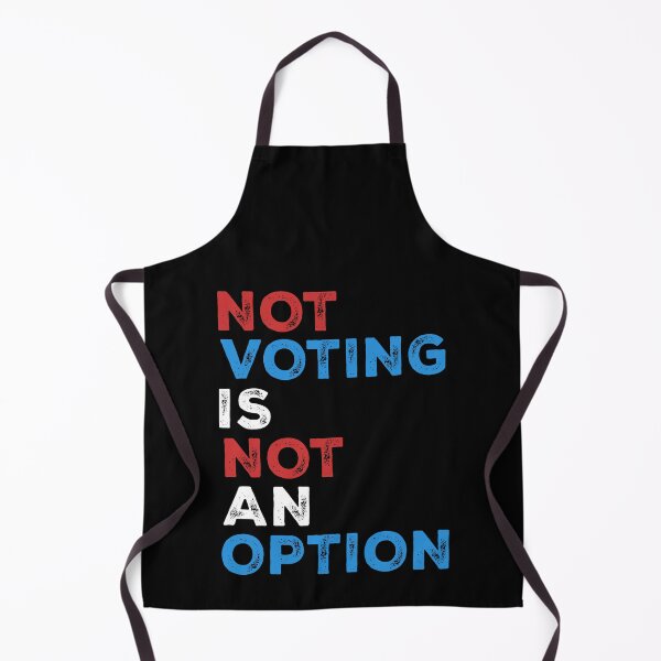 Item preview, Not Voting is Not an Option – Bold Statement – text in white designed and sold by NiceHatHarry.