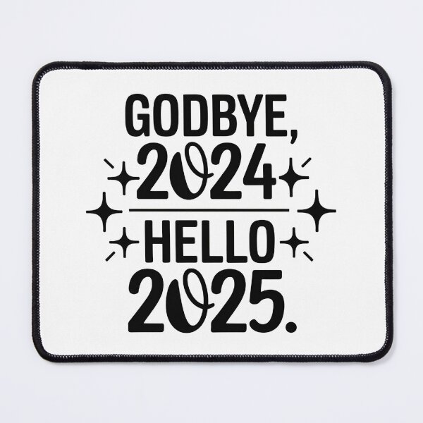 Item preview, Godbye 2024 Hello 2025 designed and sold by aimene dahache.