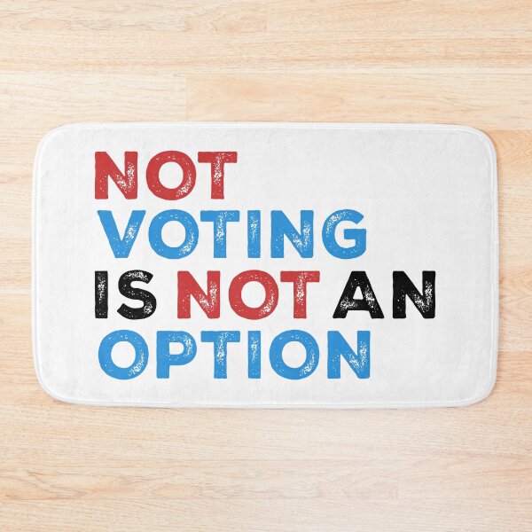 Item preview, Copie de Not Voting is Not an Option – Bold Statement – text in black designed and sold by NiceHatHarry.