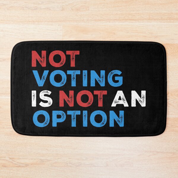 Item preview, Not Voting is Not an Option – Bold Statement – text in white designed and sold by NiceHatHarry.