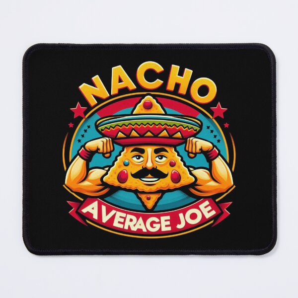 Item preview, Nacho Average Joe designed and sold by Design Fusion.