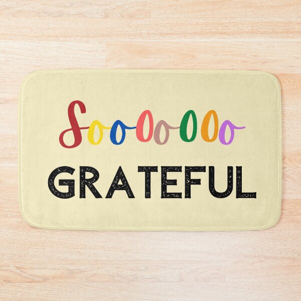 Item preview, Soooooo GRATEFUL designed and sold by Nancyanna.