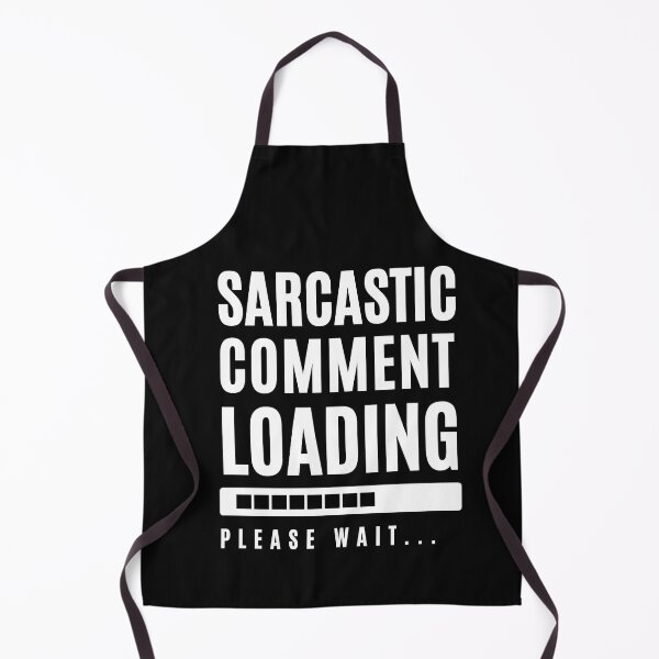 Item preview, Sarcastic comment loading designed and sold by CheerfulBee.