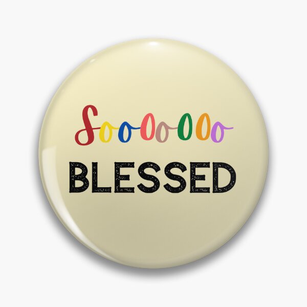Item preview, Soooooo BLESSED designed and sold by Nancyanna.