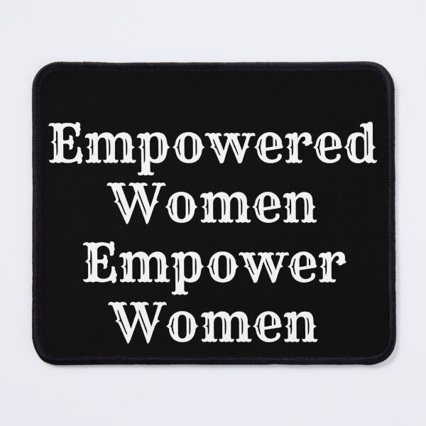 Item preview, Women empower women designed and sold by FunnyThings1.