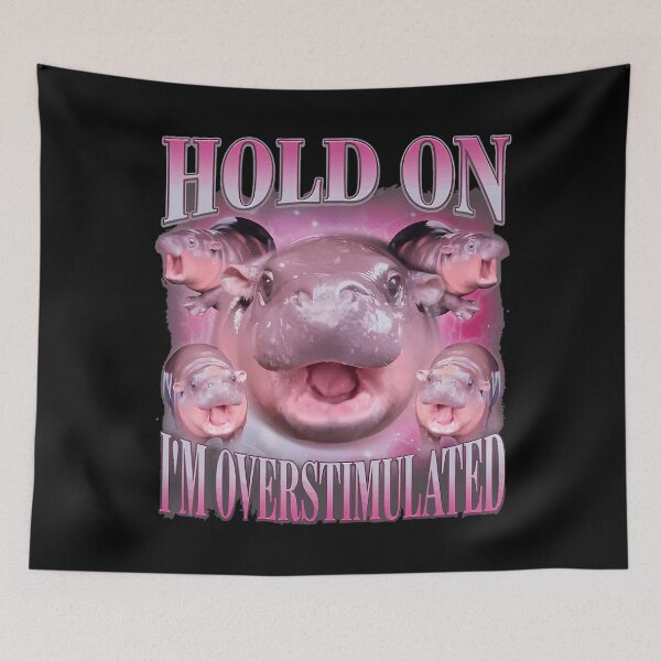 Item preview, Cute Moo Deng Hold On I'm Overstimulated designed and sold by LoveMingle.