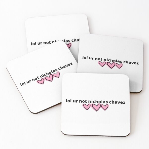 Item preview, lol ur not nicholas chavez designed and sold by humnoo.