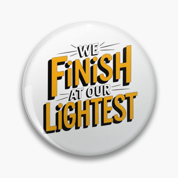 Item preview, We finish at our lightest. designed and sold by Daofa.