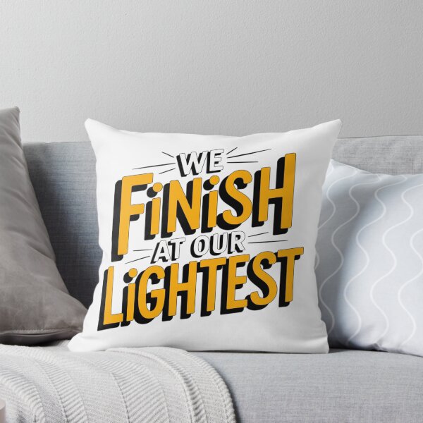 Item preview, We finish at our lightest. designed and sold by Daofa.