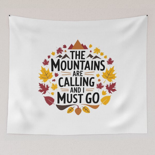 Item preview, The Mountains Are Calling and I Must Go - Autumn Adventure Quote Design designed and sold by NiceArtsPlace.