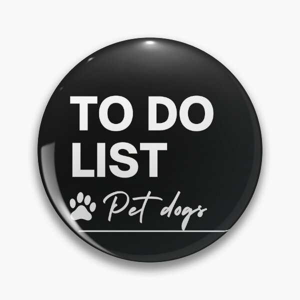 Item preview, To do list: pet dogs designed and sold by CheerfulBee.