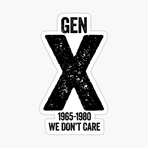 Item preview, Gen X - We Don't Care designed and sold by Angry Swan Designs.
