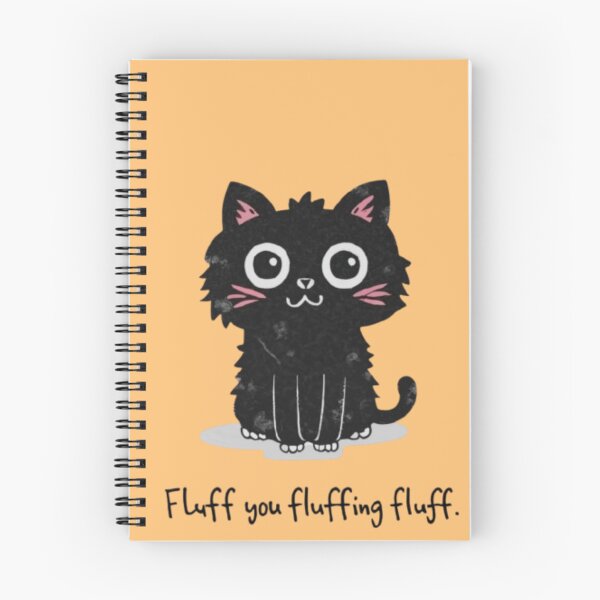 Item preview, Cat - fluff you, fluffing fluff designed and sold by 123ks.