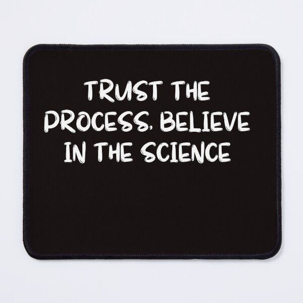 Item preview, Trust the process, believe in the science designed and sold by AngelArtss.