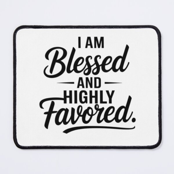 Item preview, I Am Blessed And Highly Favored  designed and sold by Obinne.