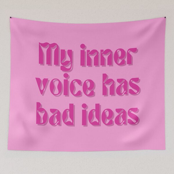 Item preview, My inner voice has bad ideas. designed and sold by FuryHive.
